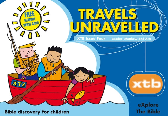 Xtb 4: Travels Unraveled: Bible Discovery for Children 4 by Mitchell, Alison