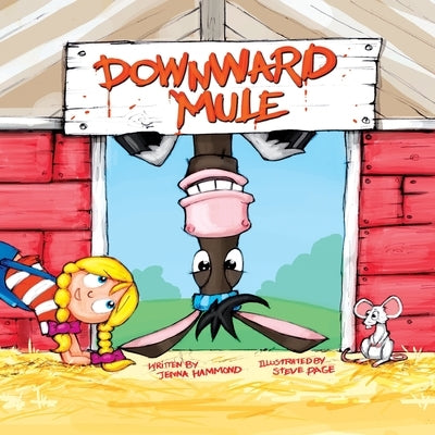 Downward Mule by Hammond, Jenna