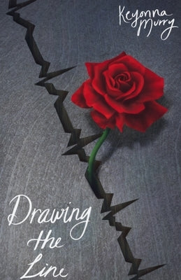 Drawing the Line by Murry, Keyonna