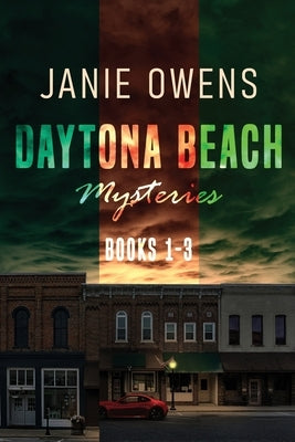 Daytona Beach Mysteries - Books 1-3 by Owens, Janie