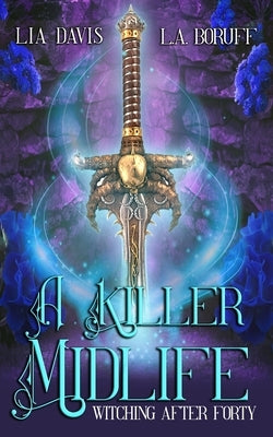 A Killer Midlife: A Paranormal Women's Fiction Novel by Boruff, L. a.
