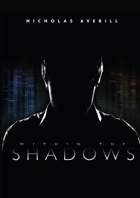 Within The Shadows by Averill, Nicholas