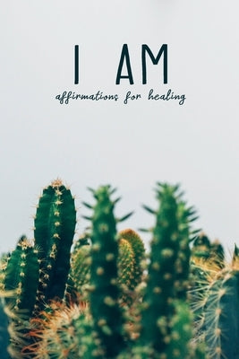 I Am: Affirmations For Healing by Essentials, Holistic Health
