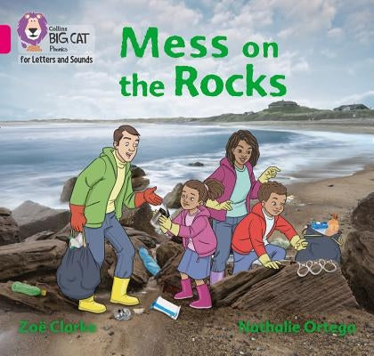 Mess on the Rocks: Band 01b/Pink B by Clarke, Zoe