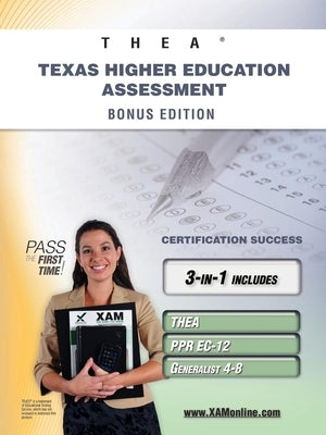 Thea Texas Higher Education Assessment Bonus Edition: Thea, Ppr Ec-12, Generalist 4-8 111 Teacher Certification Study Guide by Wynne, Sharon A.