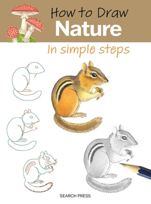 How to Draw: Nature - In Simple Steps: In Simple Steps by Jones, Kevin