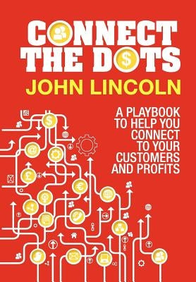 Connect the Dots by Lincoln, John