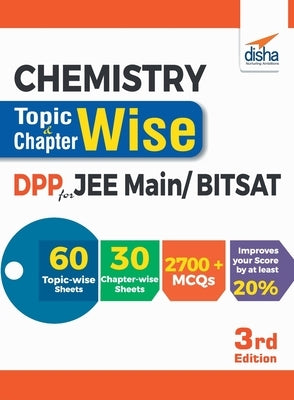 Chemistry Topic-wise & Chapter-wise Daily Practice Problem (DPP) Sheets for JEE Main/ BITSAT - 3rd Edition by Disha Experts