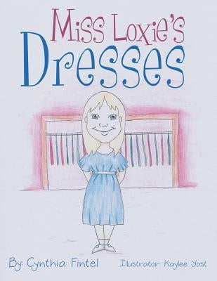 Miss Loxie's Dresses by Fintel, Cynthia