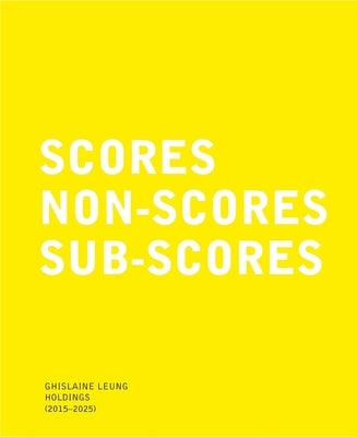 Ghislaine Leung: Holdings (2015-2025): Scores, Non-Scores, Sub-Scores by Leung, Ghislaine