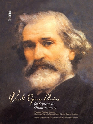 Verdi - Opera Arias for Soprano & Orchestra, Volume III: Music Minus One Soprano by Verdi, Giuseppe