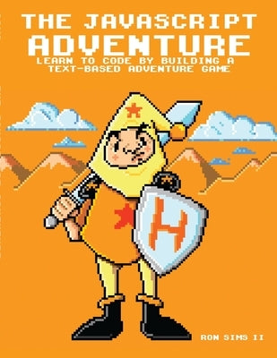 The Javascript Adventure by Sims, Ron, II
