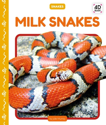 Milk Snakes by Murray, Julie