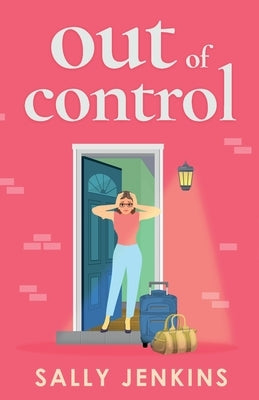 Out of Control: A hilarious, later-in-life rom-com of second chances and new beginnings by Jenkins, Sally