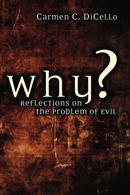 Why? by Dicello, Carmen