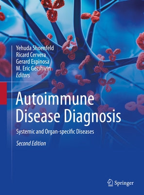 Autoimmune Disease Diagnosis: Systemic and Organ-Specific Diseases by Shoenfeld, Yehuda