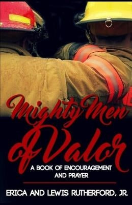 Mighty Men of Valor by Rutherford Jr, Lewis