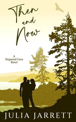 Then and Now by Jarrett, Julia