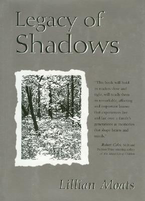 Legacy of Shadows by Moats, Lillian