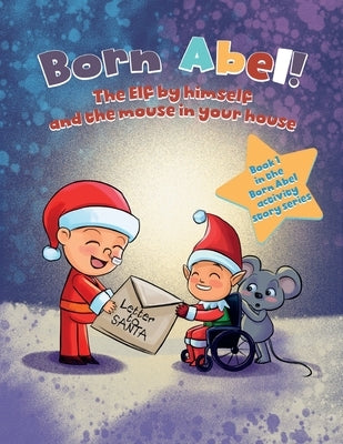 The Elf By Himself and The Mouse in Your House by Isaac, Abel