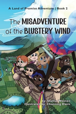The Misadventure of the Blustery Wind by Wooten, Shellie