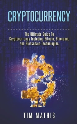 Cryptocurrency by Mathis, Tim
