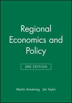 Regional Economics and Policy by Armstrong, Martin