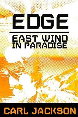 Edge: East Wind In Paradise by Jackson, Carl
