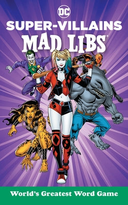 DC Super-Villains Mad Libs by Snider, Brandon T.