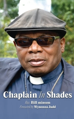 Chaplain In Shades: A Chaplain's Story by Minson, Bill