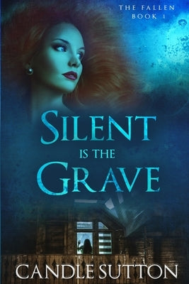 Silent is the Grave by Sutton, Candle