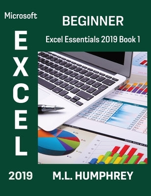 Excel 2019 Beginner by Humphrey, M. L.