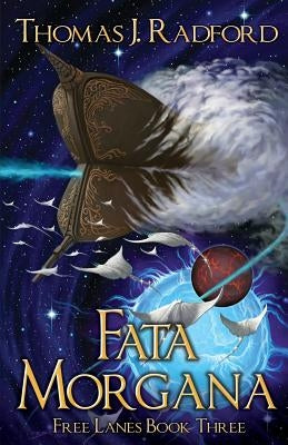 Fata Morgana by Radford, Thomas J.