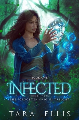 Infected: The Shiners by Ellis, Tara