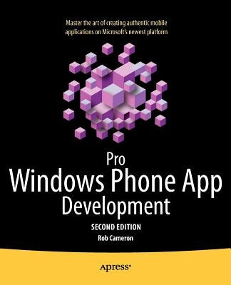 Pro Windows Phone App Development by Cameron, Rob