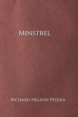 Minstrel by Nelson-Peszka, Richard
