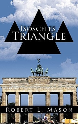 Isosceles Triangle by Mason, Robert L.