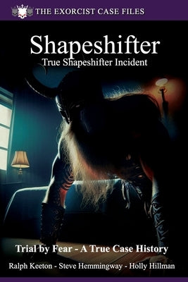 Shapeshifter: A true story by Hilman, Holly