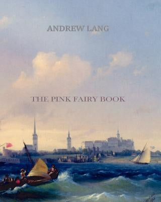 The Pink Fairy Book by Lang, Andrew