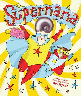 Supernana by Byrne, Eva