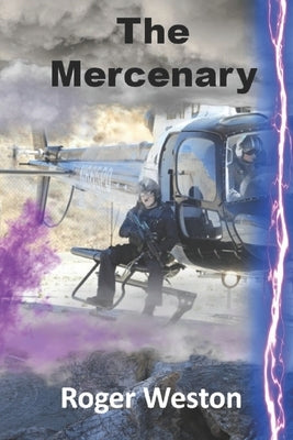 The Mercenary by Weston, Roger