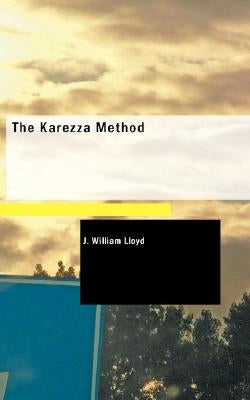 The Karezza Method by Lloyd, J. William