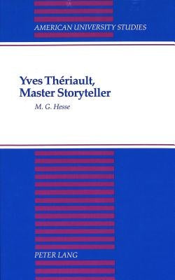 Yves Thériault, Master Storyteller by Hesse, M. G.