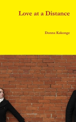 Love at a Distance by Kakonge, Donna