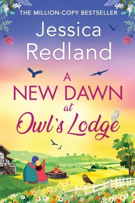 A New Dawn at Owl's Lodge by Redland, Jessica