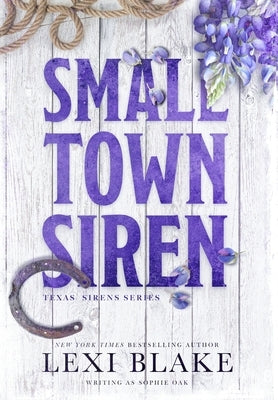 Small Town Siren by Blake, Lexi