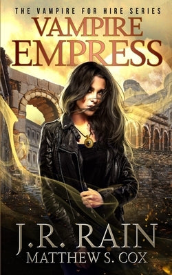 Vampire Empress: A Samantha Moon Paranormal Mystery Novel by Cox, Matthew S.