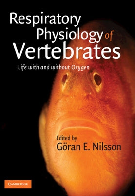 Respiratory Physiology of Vertebrates by Nilsson, Göran E.