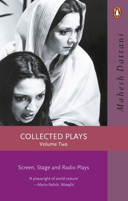 Collected Plays Vol. 2 by Mahesh, Dattani