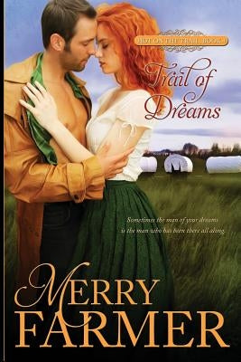 Trail of Dreams by Farmer, Merry